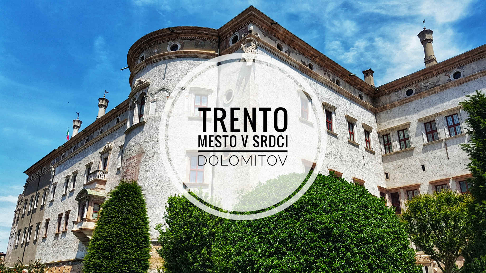 Trento – Mesto v srdci Dolomitov