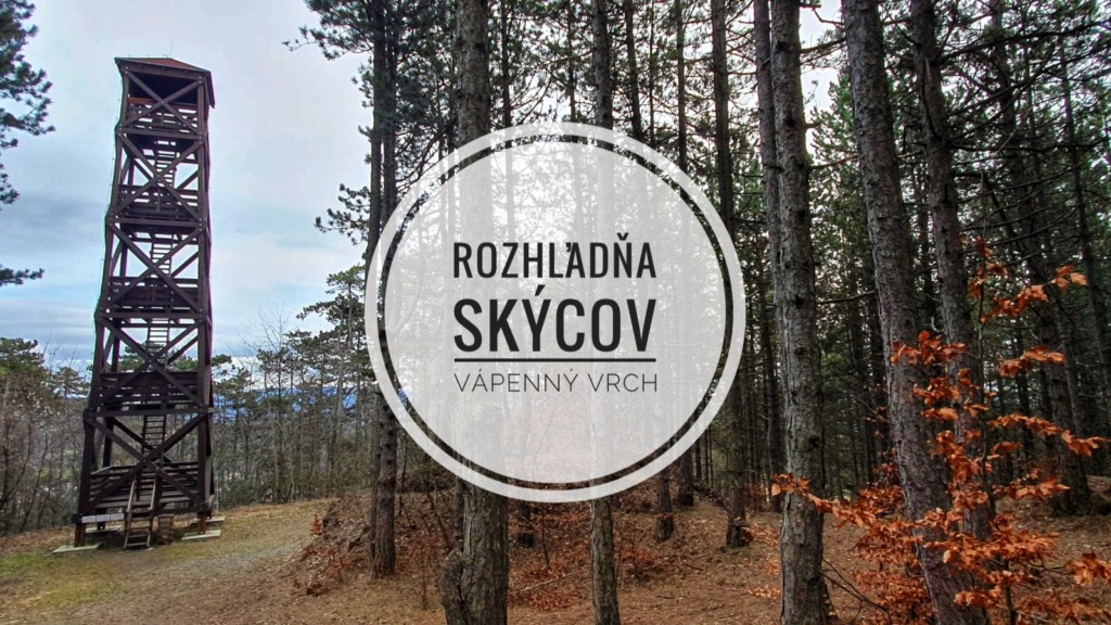 Rozhľadňa Skýcov na Vápennom vrchu